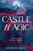 Castle Magic (eBook, ePUB) Castle Magic (eBook, ePUB)