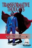 Transformative Thinking - Practical Strategies to Transform Thoughts of Doubt into Fulfillment and Self Care (eBook, ePUB)