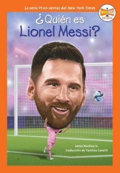 ¿Quién es Lionel Messi? (Who Is Lionel Messi? Spanish Edition) (eBook, ePUB) - Buckley, James; Who Hq