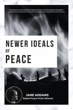 Newer Ideals of Peace (eBook, ePUB) - Addams, Jane