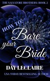 How To: Bare Your Bride (The Salvatore Brothers, #2) (eBook, ePUB)