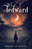 To Tedward (eBook, ePUB)