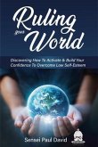 Ruling Your World (eBook, ePUB)