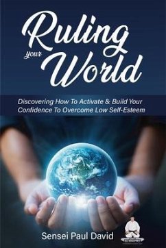 Ruling Your World (eBook, ePUB) - David, Sensei Paul
