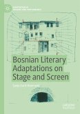 Bosnian Literary Adaptations on Stage and Screen (eBook, PDF)