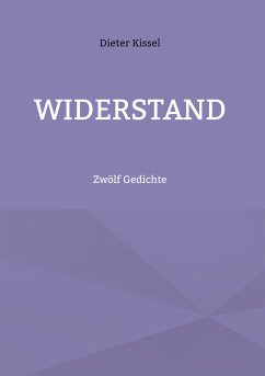 Widerstand (eBook, ePUB) - Kissel, Dieter