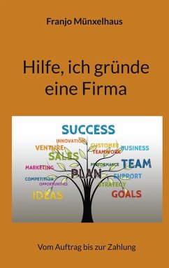 Hilfe, ich gründe eine Firma (eBook, ePUB) - Münxelhaus, Franjo