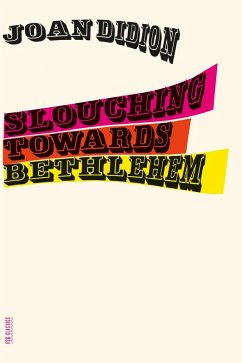 Slouching Towards Bethlehem (eBook, ePUB) - Didion, Joan