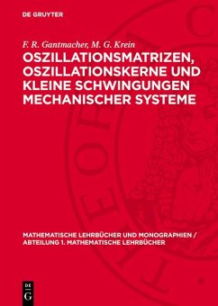 Cover Oszillationsmatrizen, Oszillationskerne und kleine Schwingungen mechanischer Systeme (eBook, PDF)