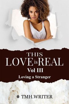 This Love Is Real Vol. III (eBook, ePUB) - Tmhwriter