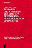 Faktoren und Kriterien der intensiv erweiterten Reproduktion im Sozialismus (eBook, PDF)