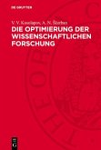 Die Optimierung der wissenschaftlichen Forschung (eBook, PDF)