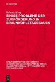 Einige Probleme der Zugförderung in Braunkohletagebauen (eBook, PDF) Einige Probleme der Zugförderung in Braunkohletagebauen (eBook, PDF)