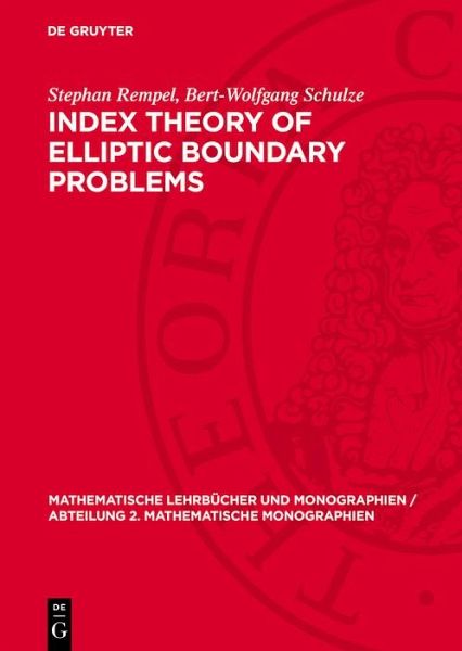 Index Theory of Elliptic Boundary Problems (eBook, PDF)