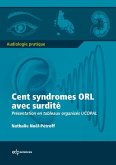 Cent syndromes ORL avec surdité (eBook, PDF) Cent syndromes ORL avec surdité (eBook, PDF)