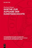 Goethe zur Aufgabe der Kunstgeschichte (eBook, PDF)