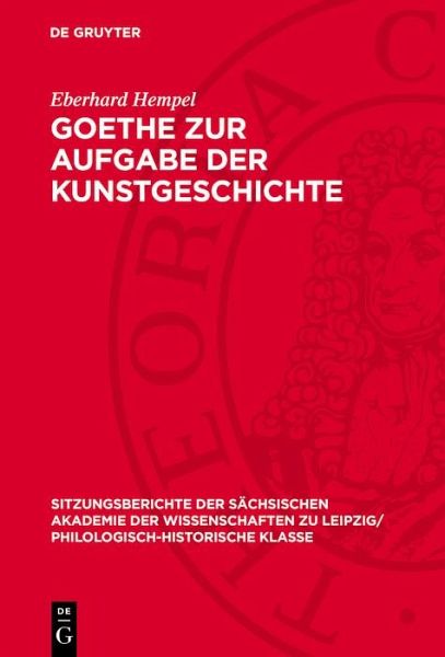 Goethe zur Aufgabe der Kunstgeschichte (eBook, PDF) Goethe zur Aufgabe der Kunstgeschichte (eBook, PDF)