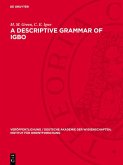 A Descriptive Grammar of Igbo (eBook, PDF)
