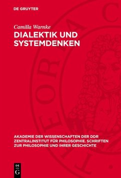 Dialektik und Systemdenken (eBook, PDF) - Bergmann, Helga; Hedtke, Ulrich; Ruben, Peter; Warnke, Camilla