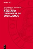 Ökonomie und Moral im Sozialismus (eBook, PDF)