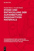 Stand und Entwicklung der Aufarbeitung radioaktiven Materials (eBook, PDF)