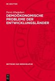 Demoökonomische Probleme der Entwicklungsländer (eBook, PDF)