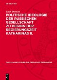 Politische Ideologie der Russischen Gesellschaft zu Beginn der Regierungszeit Katharinas II. (eBook, PDF)