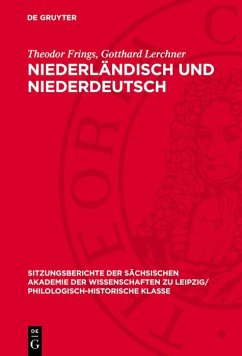 Niederländisch und Niederdeutsch (eBook, PDF) - Frings, Theodor; Lerchner, Gotthard