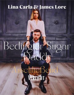 Cover Bedingter Sugar Daddy: Anschließend Verliebt (eBook, ePUB)