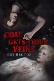 Coal Gets In Your Veins (eBook, ePUB)