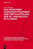 Das Münchner Leonardo-Fragment und der Hauptaltar der SS. Annunziata in Florenz (eBook, PDF)
