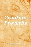 Croatian Proverbs (eBook, ePUB) Croatian Proverbs (eBook, ePUB)