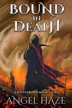 Bound in Death (Battleborn Mage) (eBook, ePUB) - Haze, Angel