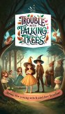 Trouble with Talking Trees (eBook, ePUB) Trouble with Talking Trees (eBook, ePUB)