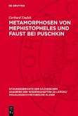 Metamorphosen von Mephistopheles und Faust bei Puschkin (eBook, PDF)