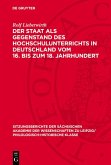 Der Staat als Gegenstand des Hochschulunterrichts in Deutschland vom 16. bis zum 18. Jahrhundert (eBook, PDF)