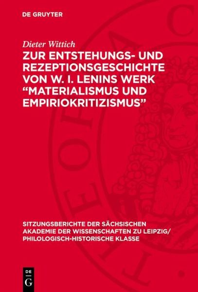 Zur Entstehungs- und Rezeptionsgeschichte von W. I. Lenins Werk 