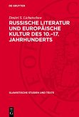 Russische Literatur und europäische Kultur des 10.-17. Jahrhunderts (eBook, PDF)