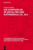 Die Dorfkirche im Zeitalter der Kathedrale (13. Jh.) (eBook, PDF)