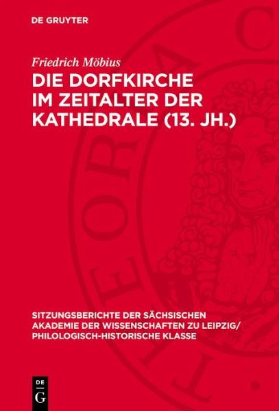 Die Dorfkirche im Zeitalter der Kathedrale (13. Jh.) (eBook, PDF)