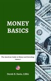 Money Basics: The American Guide to Money and Investing (eBook, ePUB) Money Basics: The American Guide to Money and Investing (eBook, ePUB)