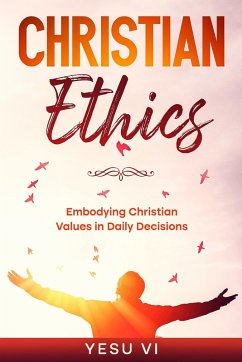 Christian Ethics (eBook, ePUB) - Vi, Yesu
