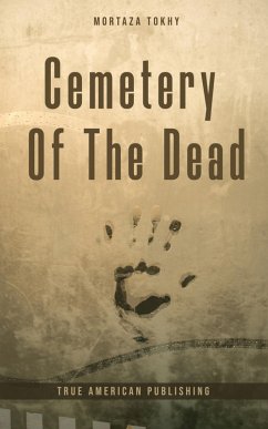 Cemetery Of The Dead (eBook, ePUB) - Tokhy, Mortaza