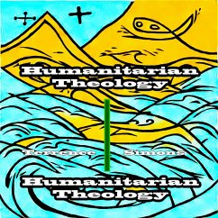 Humanitarian Theology (eBook, ePUB) - Simons, Terrence