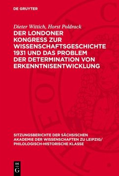 Cover Der Londoner Kongress zur Wissenschaftsgeschichte 1931 und das Problem der Determination von Erkenntnisentwicklung (eBook, PDF)