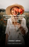 Épanouissement personnel: Trouver le bonheur à travers le développement personnel (eBook, ePUB)