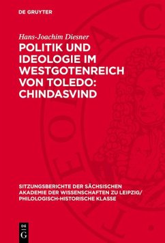 Cover Politik und Ideologie im Westgotenreich von Toledo: Chindasvind (eBook, PDF)