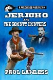 Jericho and the Bounty Hunters (eBook, ePUB)