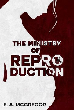 Cover The Ministry of Reproduction (eBook, ePUB)