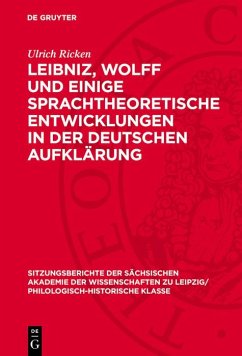 Leibniz, Wolff und einige sprachtheoretische Entwicklungen in der deutschen Aufklärung (eBook, PDF) Cover Leibniz, Wolff und einige sprachtheoretische Entwicklungen in der deutschen Aufklärung (eBook, PDF)